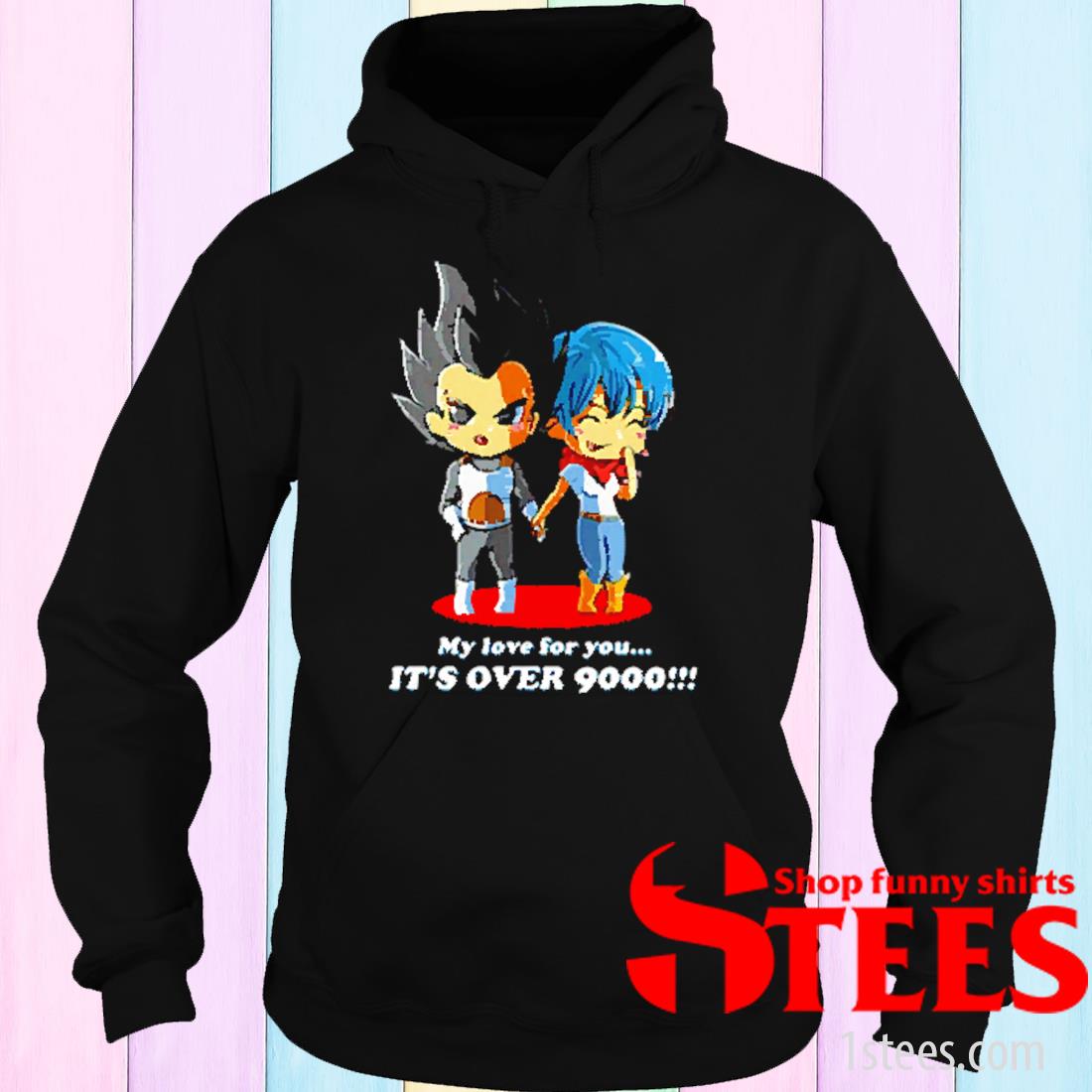 Dragon Ball Z Vegeta And Bulma My Love For You It S Over 9000 Shirt 1stees