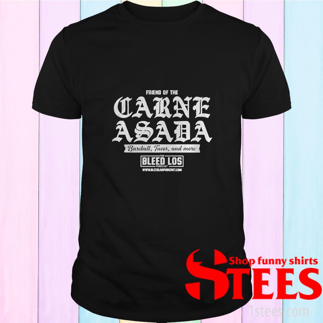 carne asada band shirt