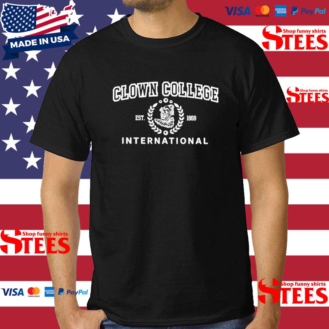 Official clown College Est 1869 International Shirt