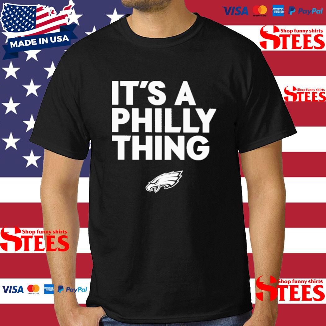 Official It’s A Philly Thing 2023 T-Shirt