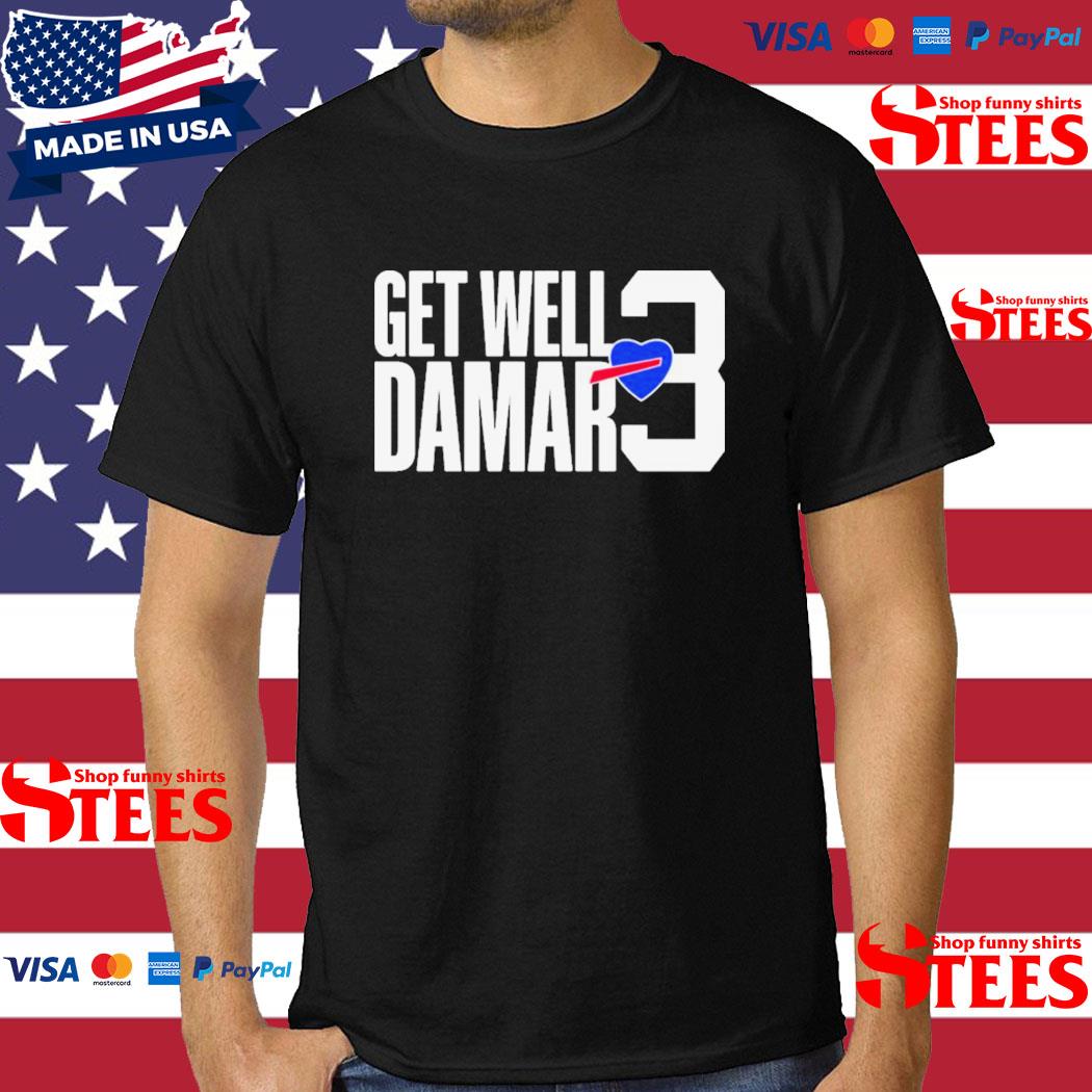 love 3 damar hamlin get well damar T-shirt