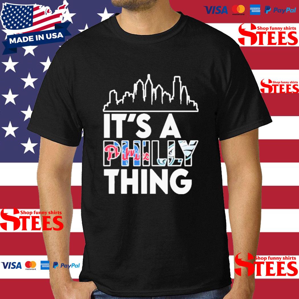 Official Philadelphia City It’s A Philly Thing T-shirt