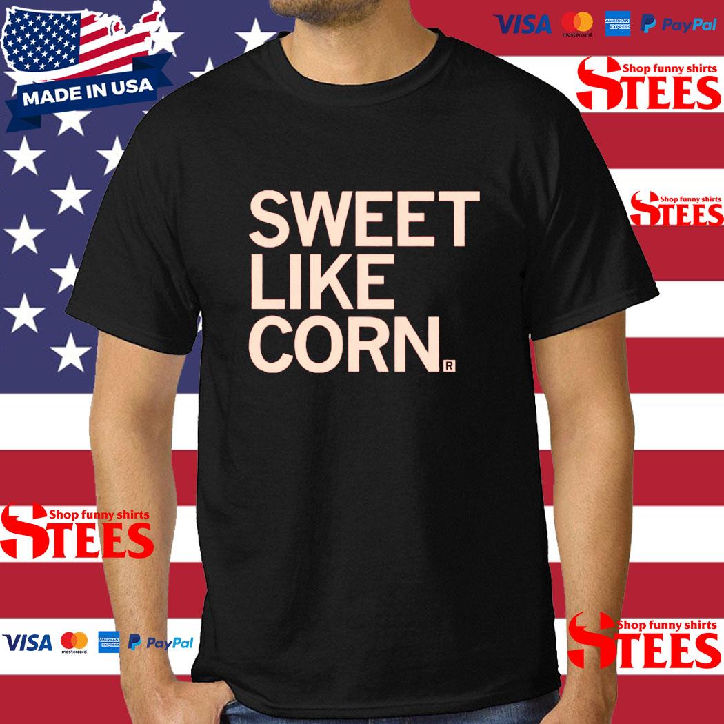 Official Sweet Like Corn Shirt