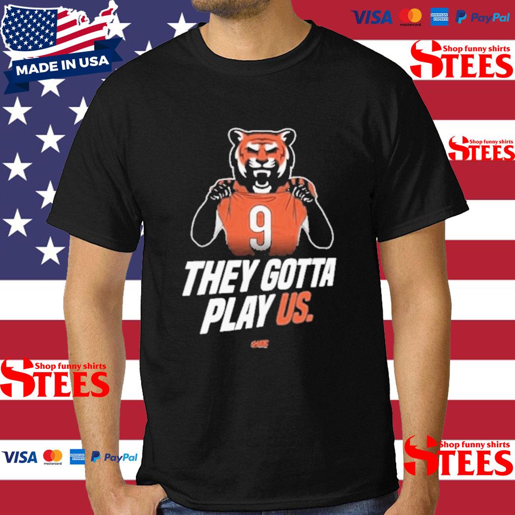 Official They Gota Play Us T-shirt