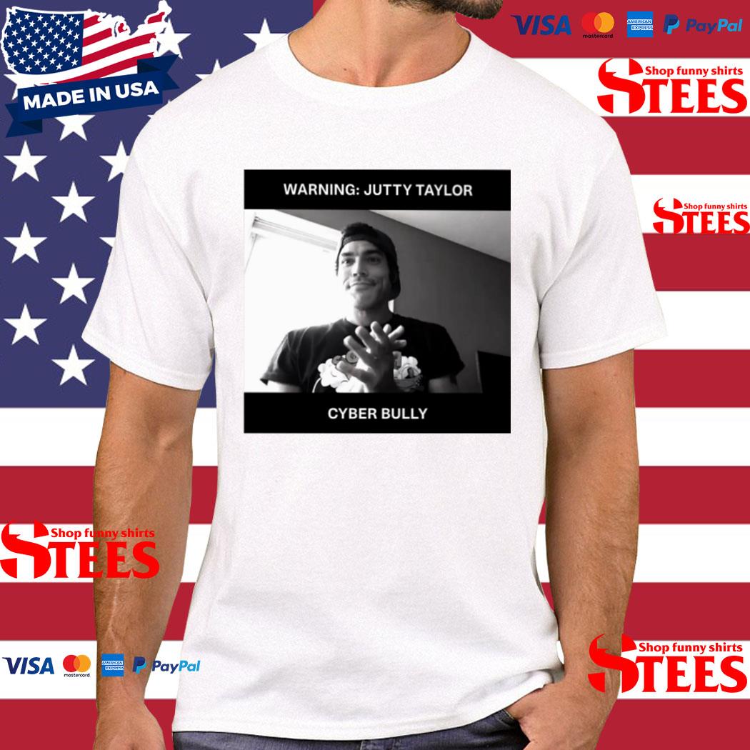Official warning Jutty Taylor Cyber Bully Shirt