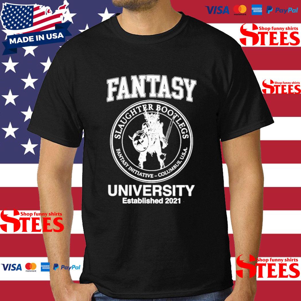 Fantasy slaughter bootlegs fantasy initiative columbus usa university established 2021 T-shirt
