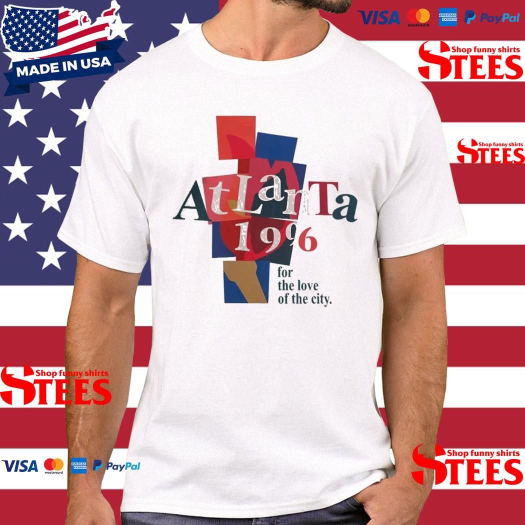 Official atlanta 1996 For The Love Of The City Shirt