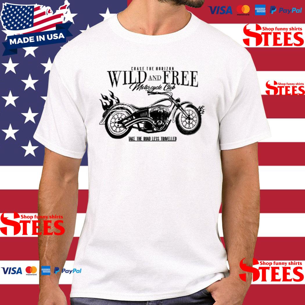 Official chase The Horizon Wild And Frees Motorcycle Club Take Road Less Travelled Shirt