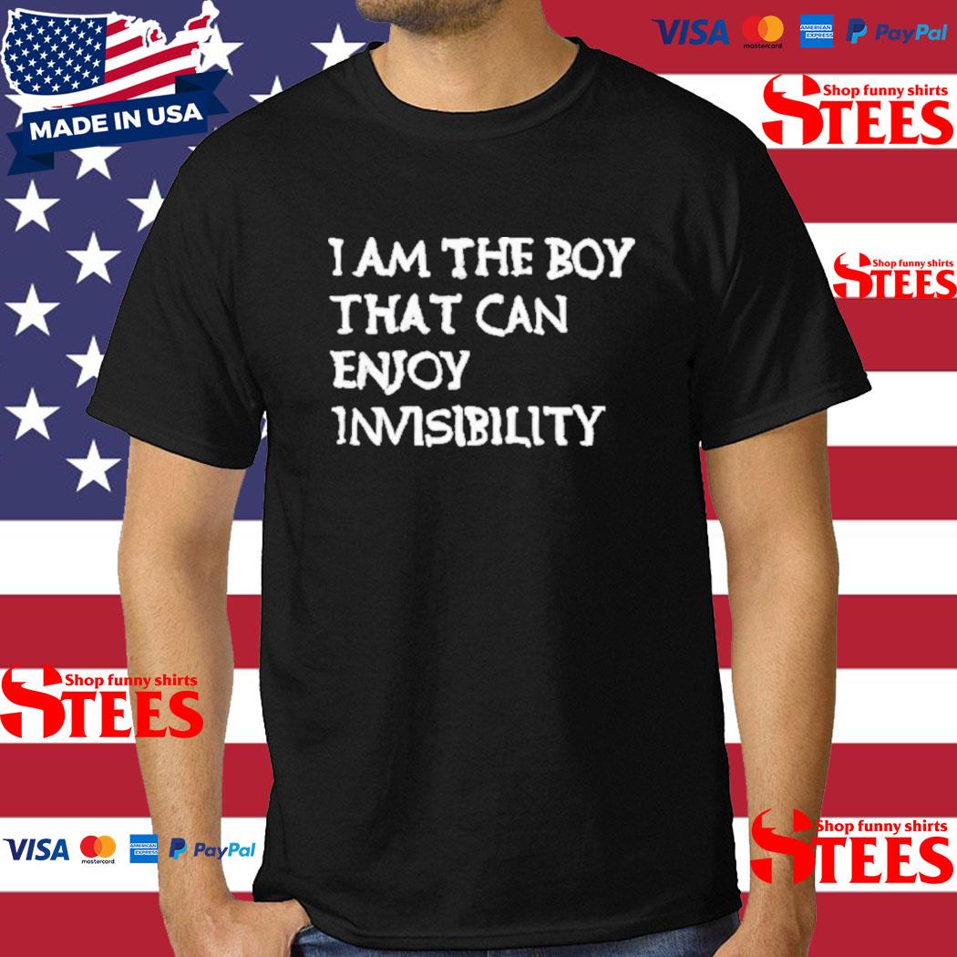 Official I Am The Boy That Can Enjoy Invisibility Shirt