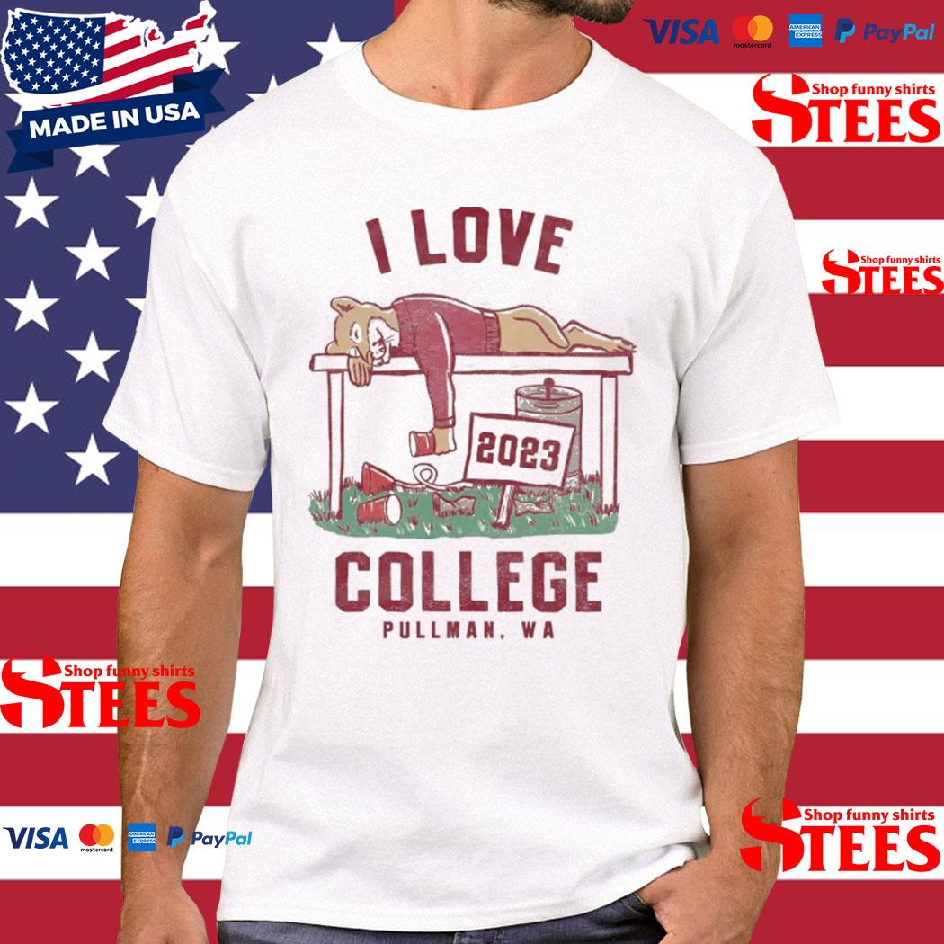 Official I Love College Pullman WA 2023 Shirt