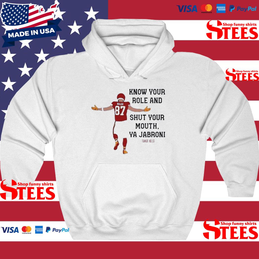 Know Your Role And Shut Your Mouth Shirt Travis Kelce Quote Afc 2023 Shirt,  hoodie, sweater and long sleeve