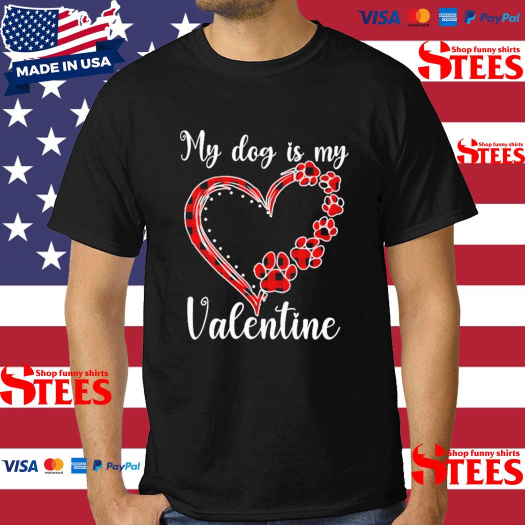Official my Dog Is My Valentine Valentine's Day Dog T-shirt