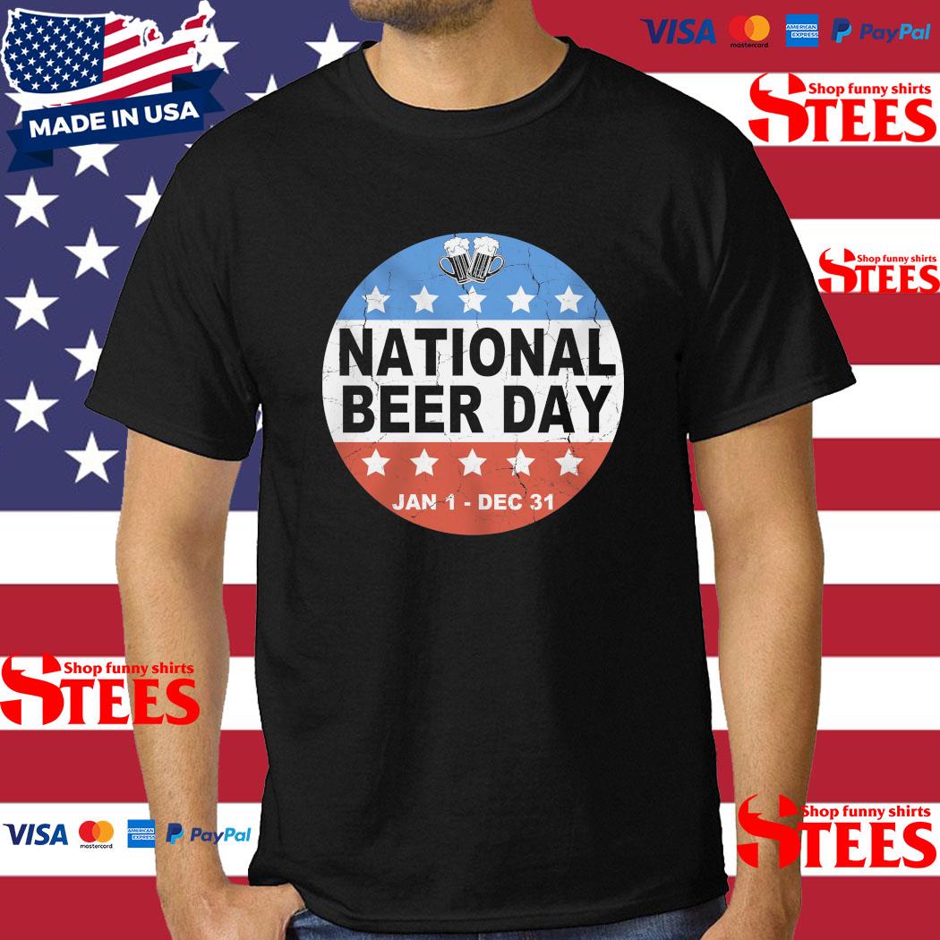 Official National Beer Day Jan1 Dec 31 Shirt