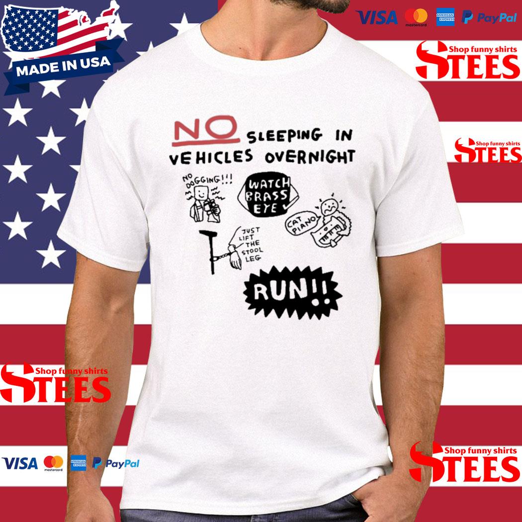 Official No Sleeping In Vehicles Overnight No Dogging T-Shirt