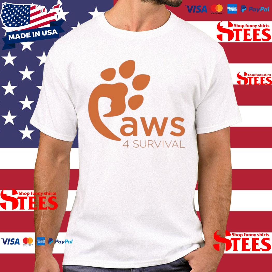 Official paws 4 Survival Shirt
