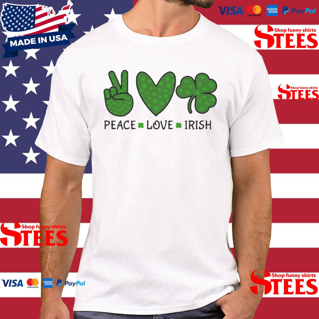 Official Peace Love Irish Shirt