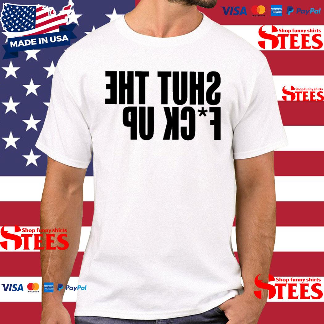 Official Shut The Fuck Up Tysm Shirt