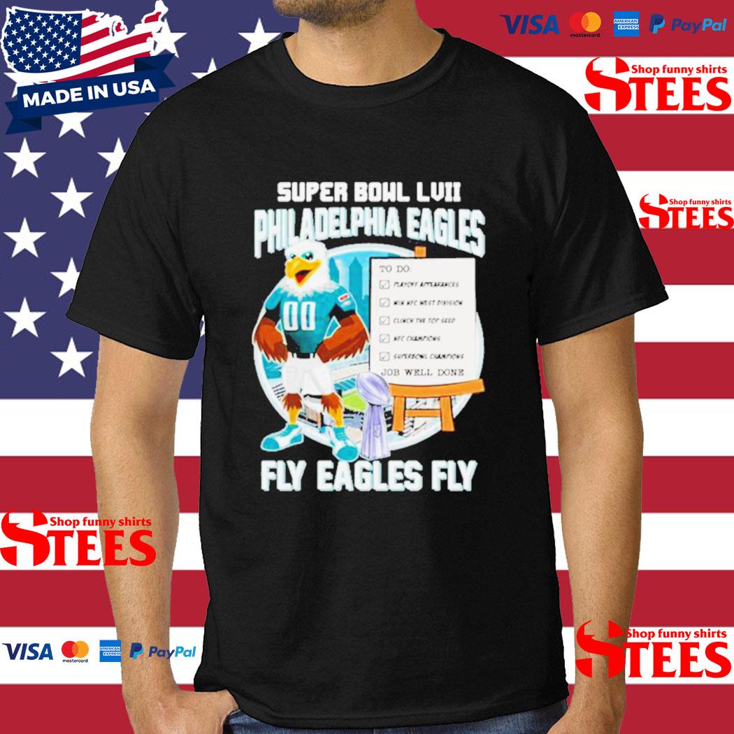 Official Super Bowl Lvii Philadelphia Eagles Fly Eagles Fly Job Well Done Shirt