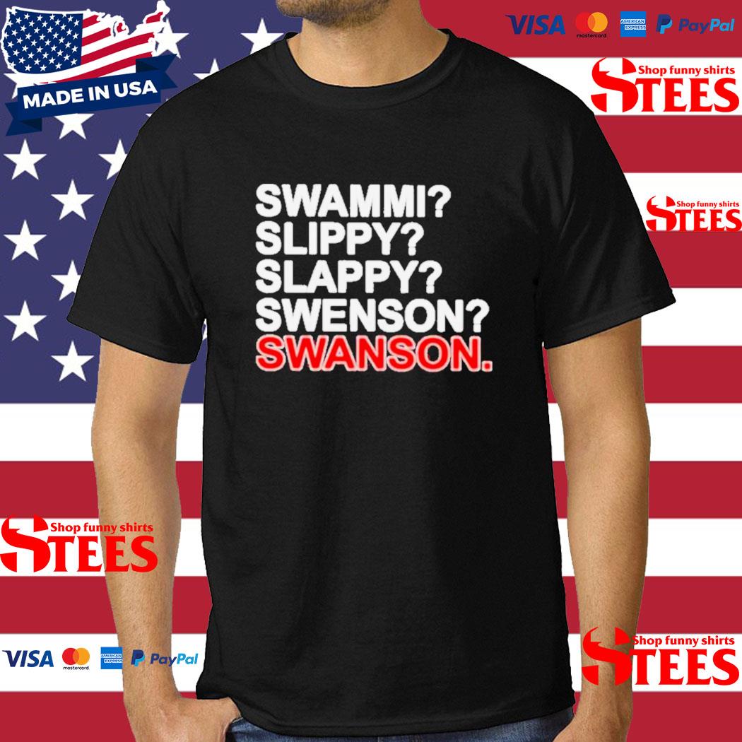 Official Swammi Slippy Slappy Swenson Swanson 2023 Shirt