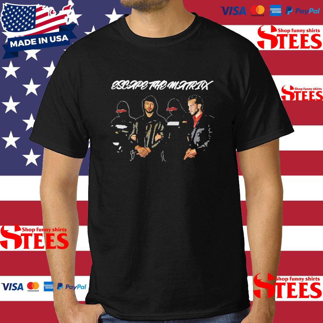 Official tate Bros Escape The Matrix T-Shirt