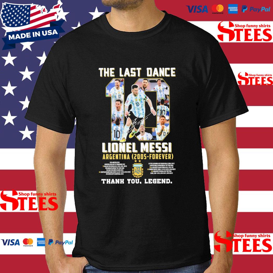 Official The Last Dance 10 Lionel Messi Argentina 2005 Forever Thank Legend T-shirt