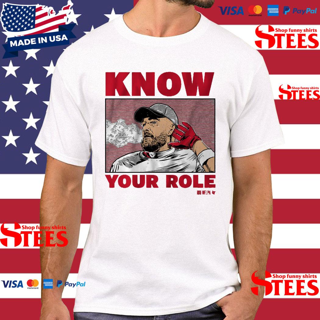Official travis Kelce Know Your Role Shirt