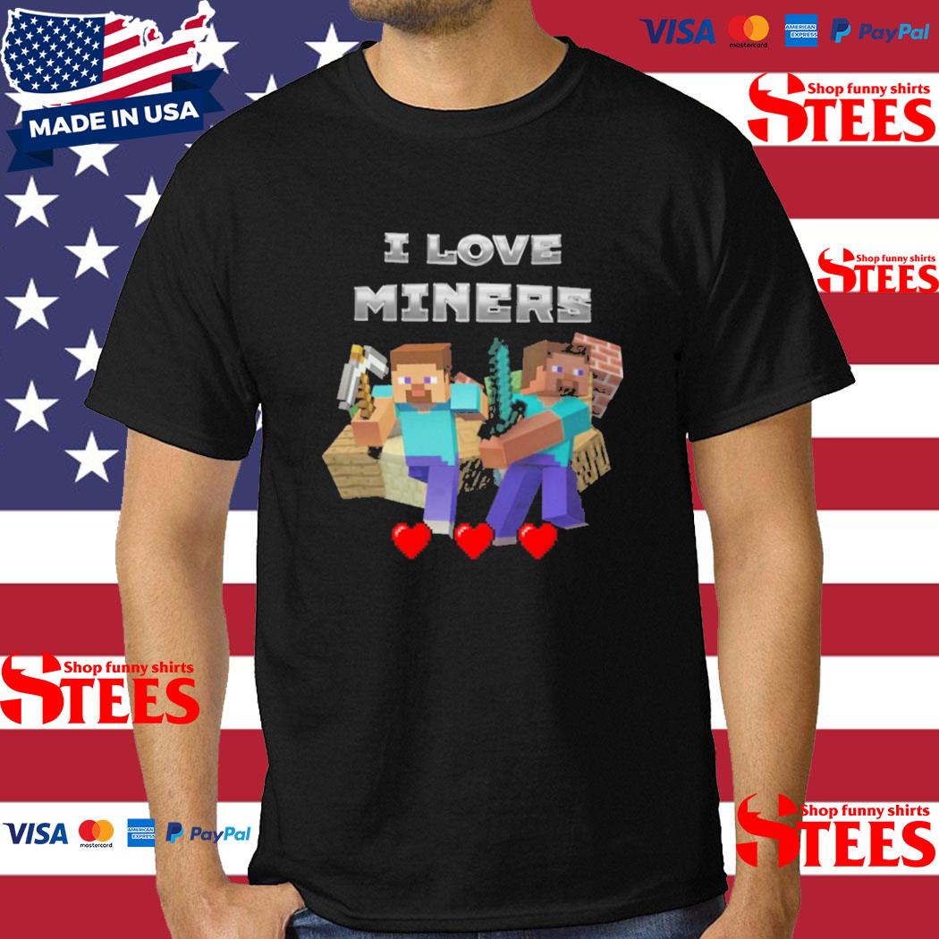 Official I Love Miners Tee Shirt