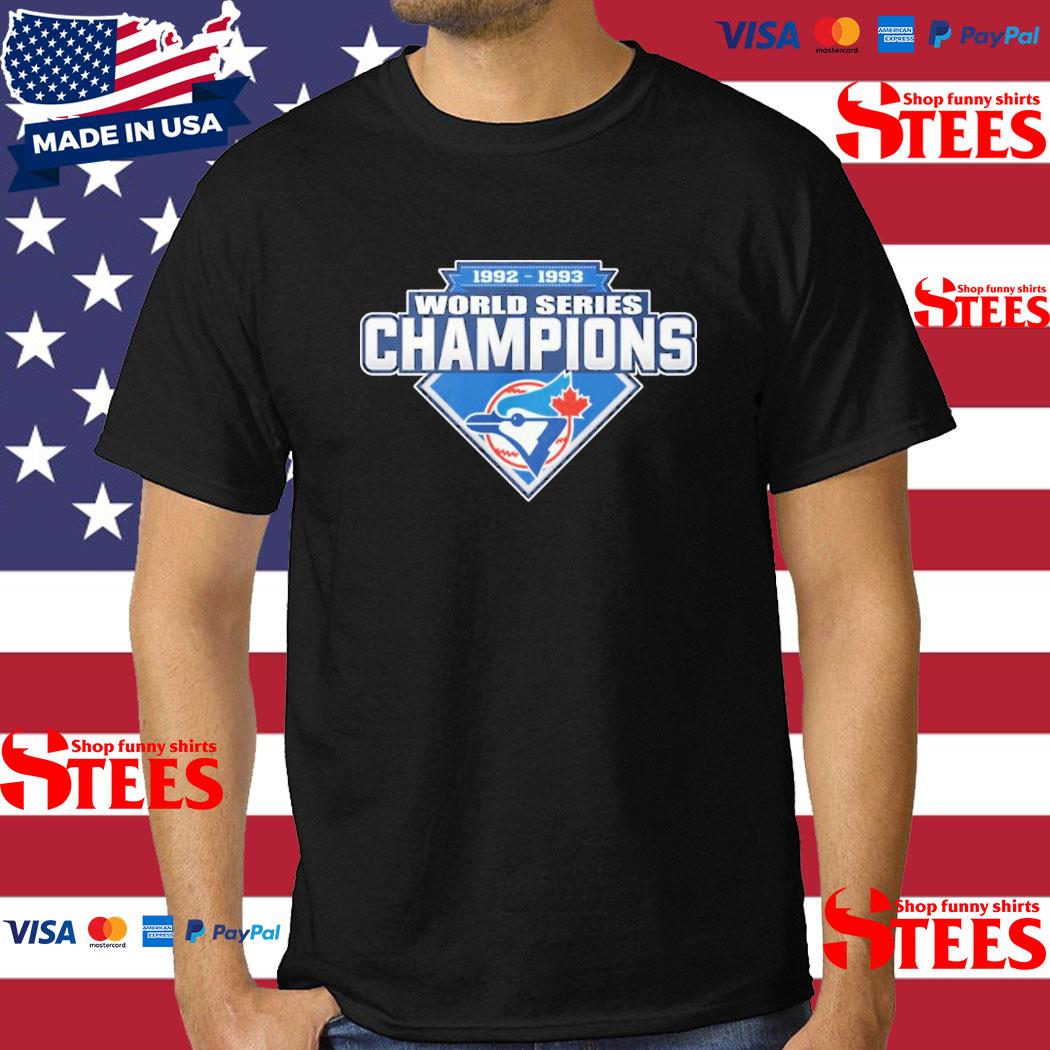 Official 1992-2993 World Series Champion Toronto Blue Jays T-Shirt, hoodie,  sweater, long sleeve and tank top