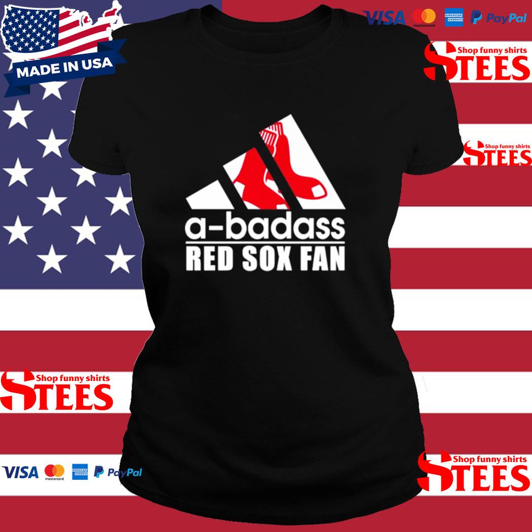 Badass red sox fan 2023 shirt, hoodie, sweater, long sleeve and tank top