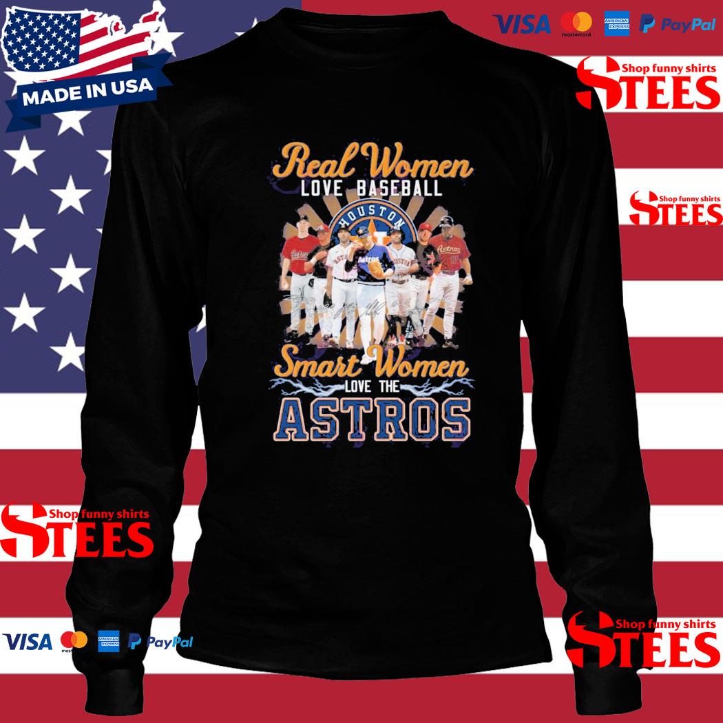 Real women love basketball smart women love the houston astros 2023 shirt,  hoodie, sweater, long sleeve and tank top