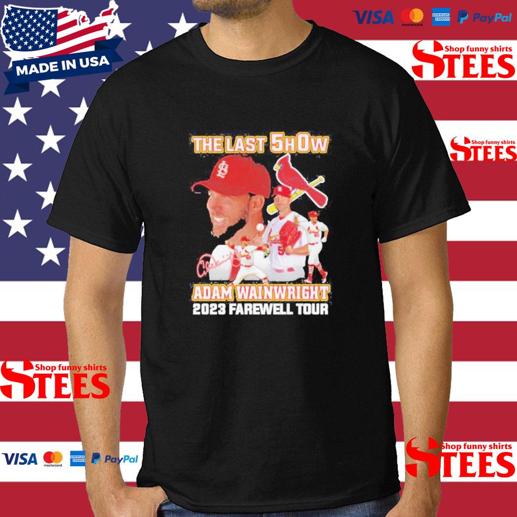 Official The last show Adam Wainwright 2023 farewell tour signature shirt,  hoodie, sweater, long sleeve and tank top