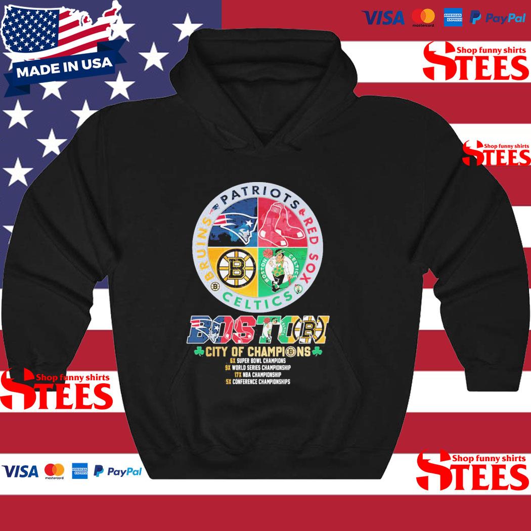 Official Patriots Red Sox Celtics Bruins Boston City Of Champions 6x 17x 9x  6x Shirt, hoodie, longsleeve, sweatshirt, v-neck tee