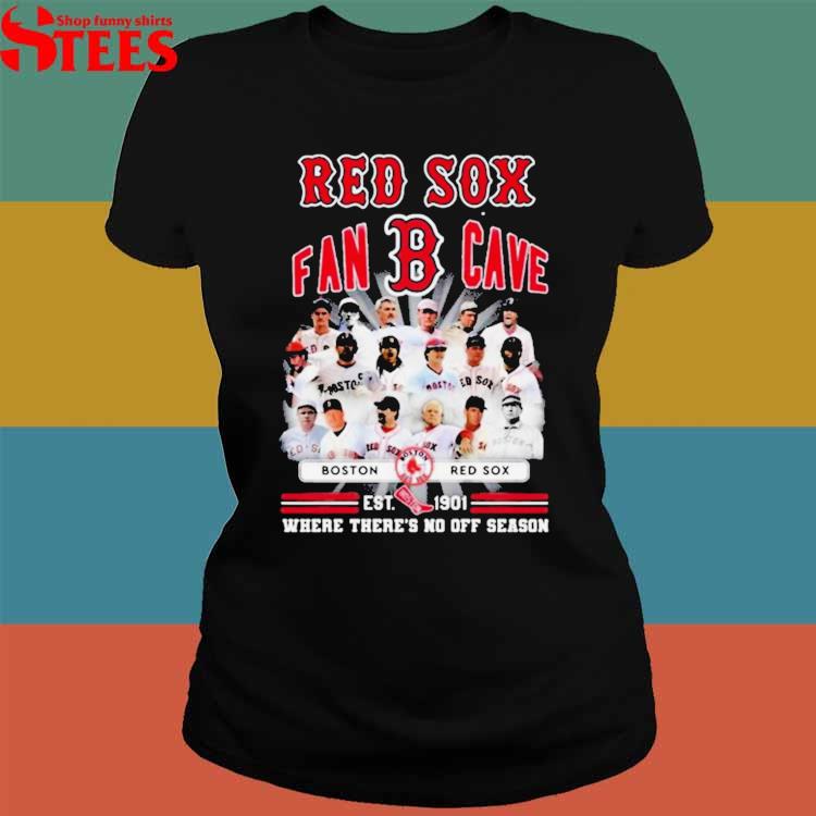 Funny boston Red Sox Est 1901 Where There No Off Season 2023 Shirt
