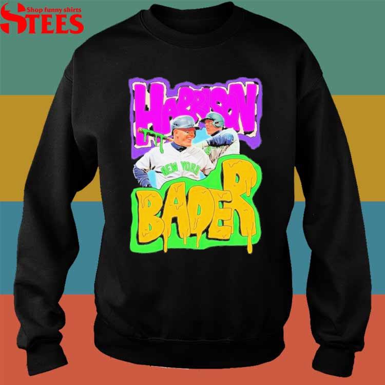 Harrison Bader New York Yankees funny shirt, hoodie, sweater and long sleeve