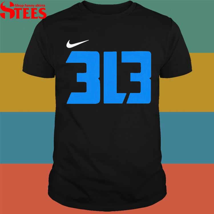 Official 313 3l3 detroit lions shirt, hoodie, sweater, long sleeve and tank  top