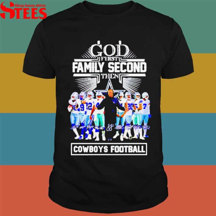 God Family Country Dallas Cowboys Football Team Signatures T-Shirt -  Teespix - Store Fashion LLC