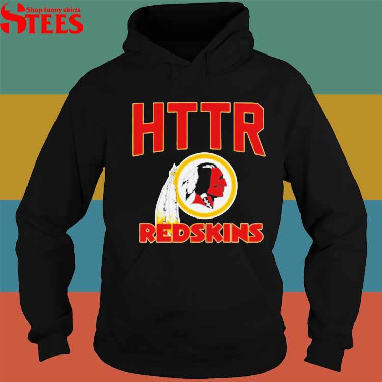 Official Httr Washington Redskins Forever Shirt, hoodie, sweater, long  sleeve and tank top