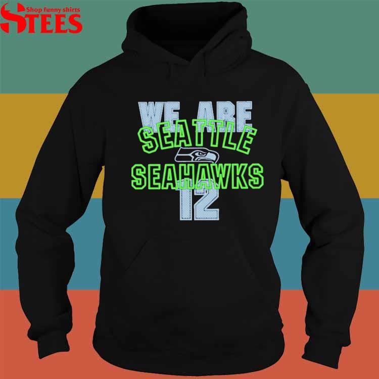 Official We are Seattle Seahawks primary receiver slogan T-shirt, hoodie,  tank top, sweater and long sleeve t-shirt