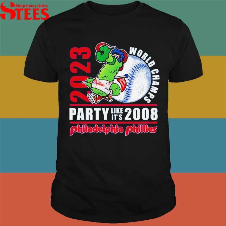 Official 2023 world champs party like its 2008 philadelphia phillies shirt  - CraftedstylesCotton