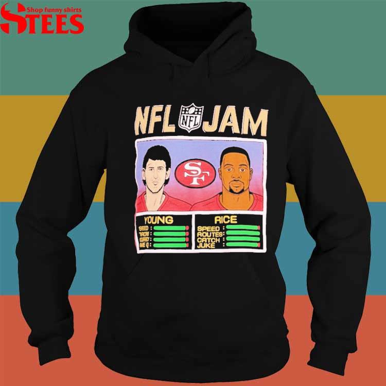 NFL Jam San Francisco 49ers Jerry Rice & Steve Young shirt, hoodie