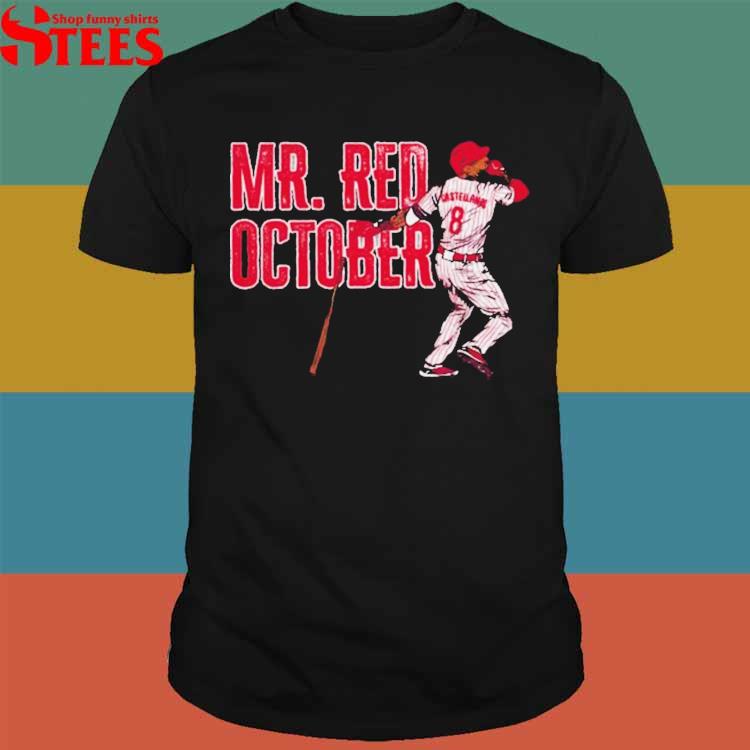 Mr Red October Nick Castellanos Philadelphia Phillies shirt - Teecheaps