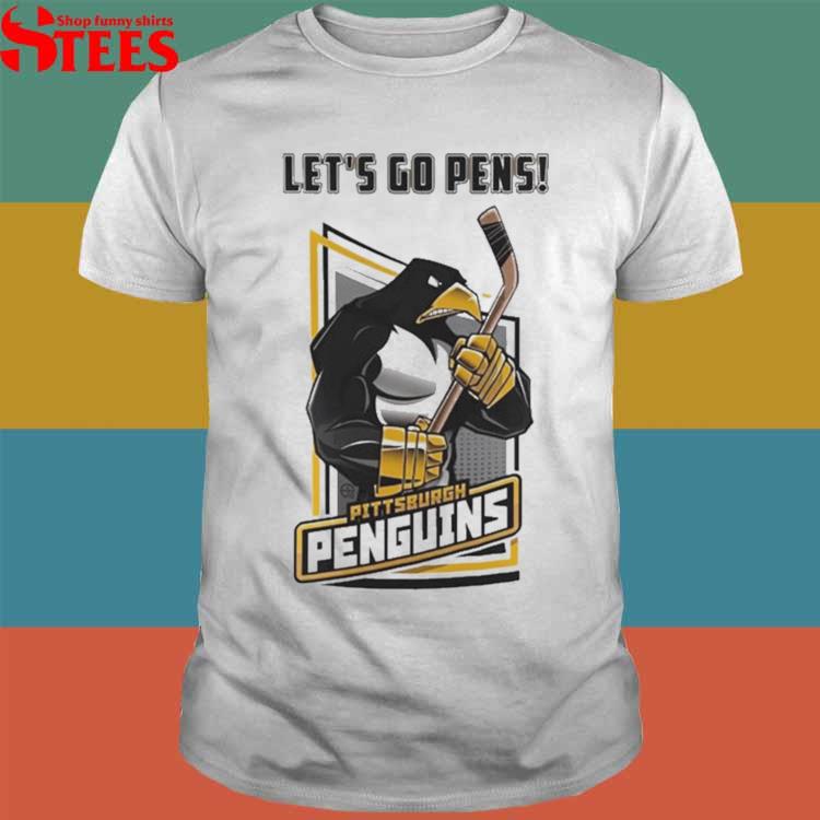 Pittsburgh Penguins Let's Go Pens T-Shirt, hoodie, sweater, long sleeve and  tank top