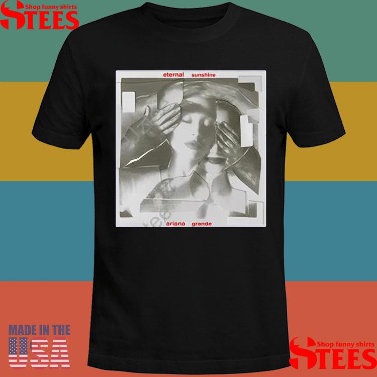 Official Ariana Grande Eternal Sunshine Collage Shirt Official Ariana Grande Eternal Sunshine Collage Shirt