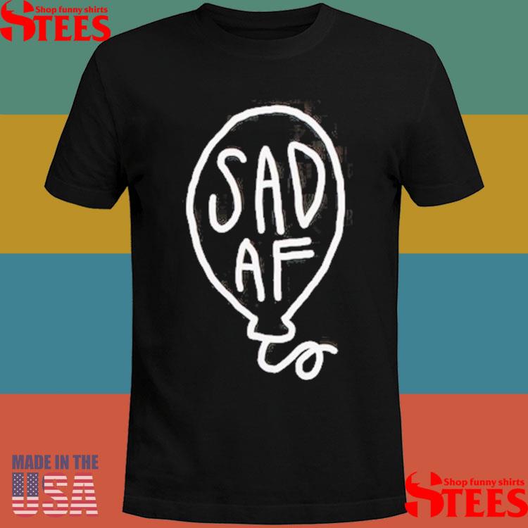 Official Emo Nite Sad Af Balloon Shirt