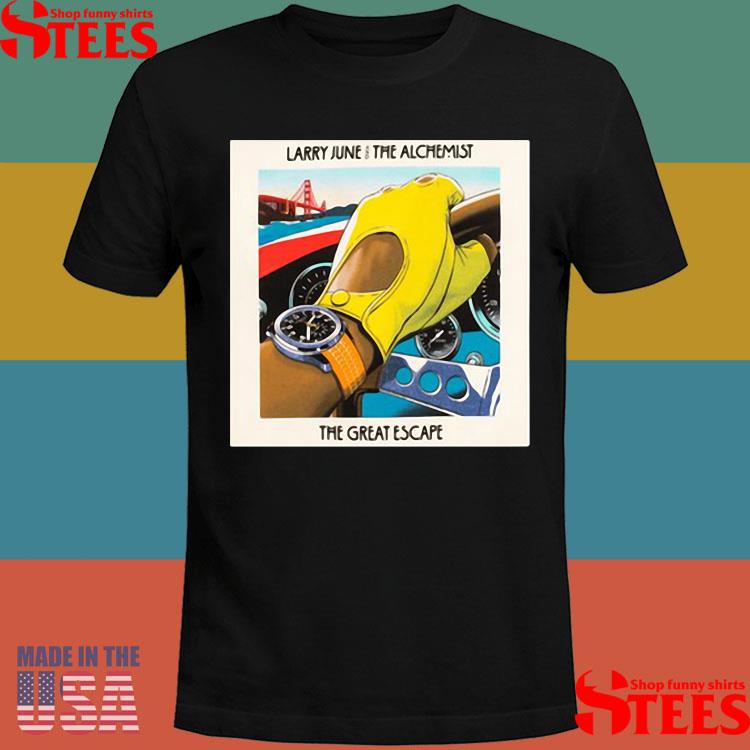 Official Larry June And The Alchemist The Great Escape Shirt