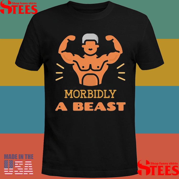 Official Morbidly A Beast Shirt