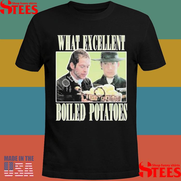 Official Mr Collins What Excellent Boiled Potatoes Shirt