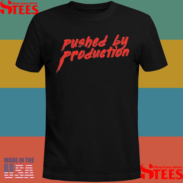 Official Tia Kofi Pushed By Production Text Shirt