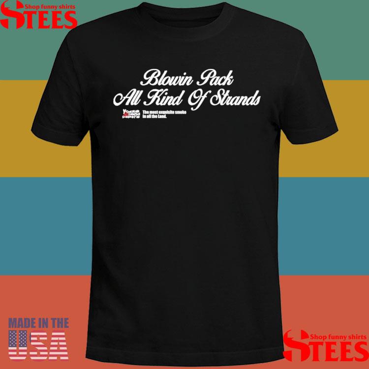 Official Blowing Pack All Kind Of Strands Shirt