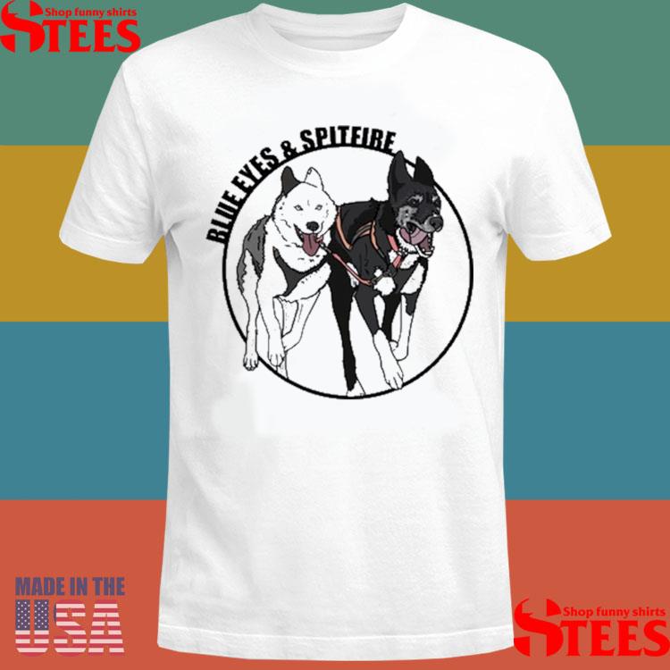 Official Blue Eyes And Spitfire Lead Dogs Shirt